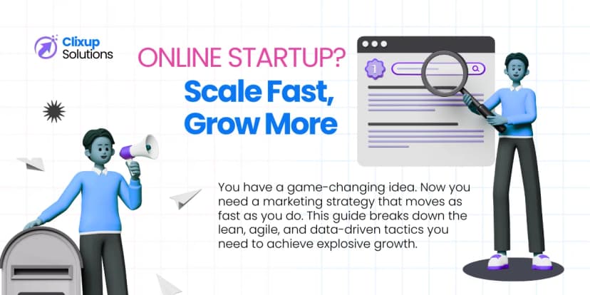 Startup Marketing Strategies: How to Launch, Grow, and Scale Fast
